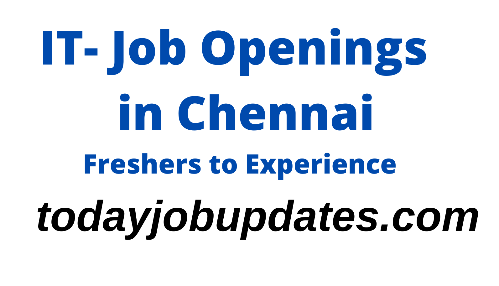 It Jobs In Chennai For Freshers To Experience Today Job Updates It Jobs In Chennai For Freshers To Experience Today Job Updates